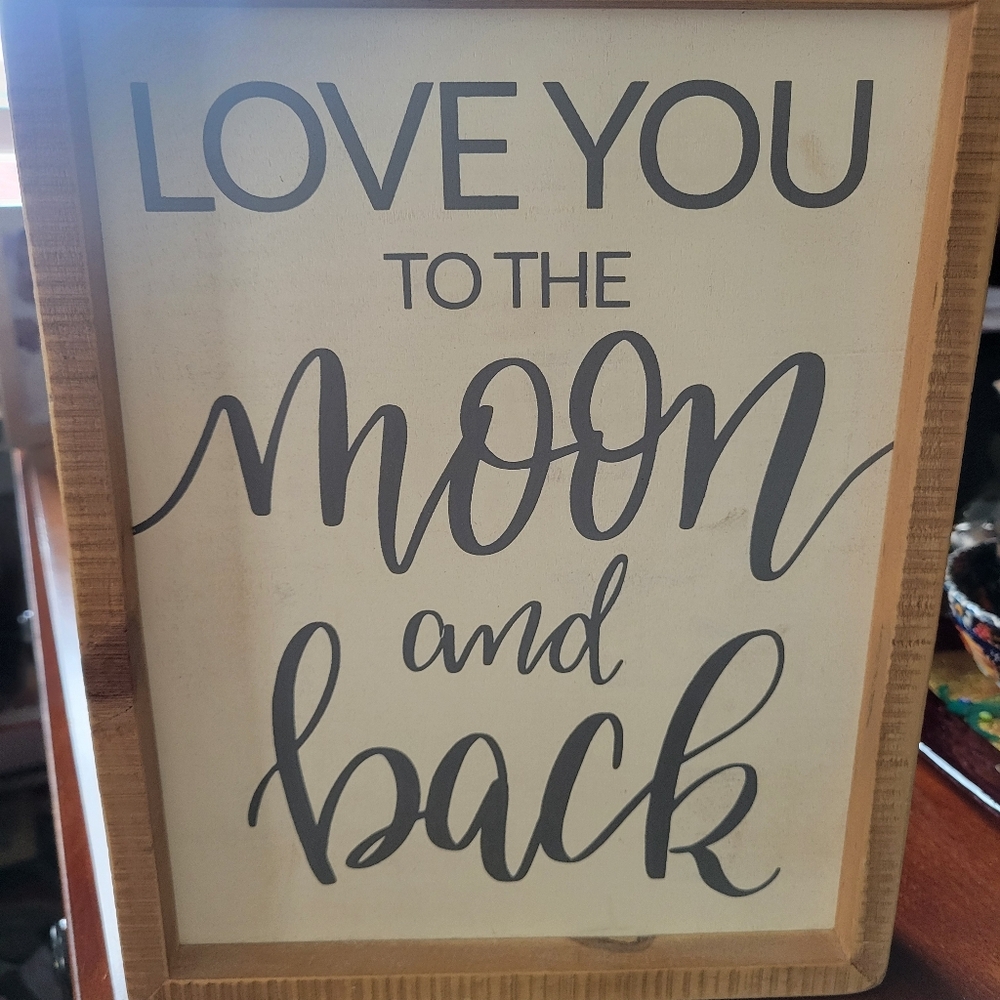 Love You to the Moon and Back Wooden Sign